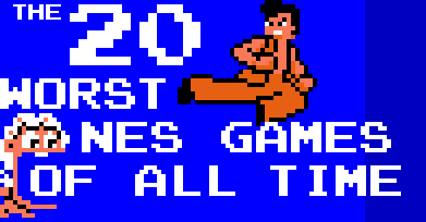 Seanbaby’s Worst NES Games Countdown is Garbage. Here’s Why.